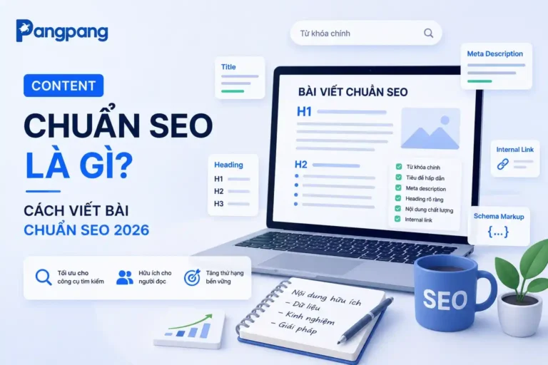 Content Chuẩn SEO Là Gì? Cách Viết Bài Chuẩn SEO 2026