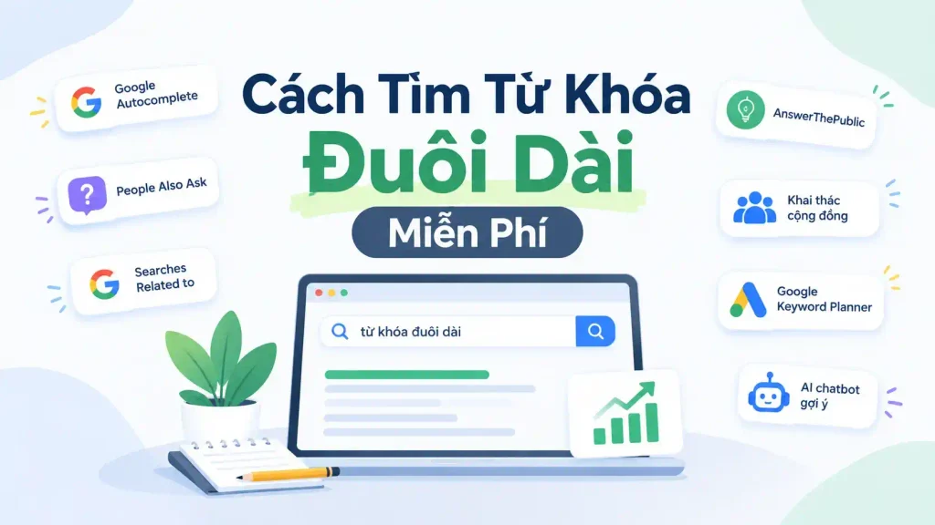 6 Cách Tìm Từ Khóa Đuôi Dài Miễn Phí